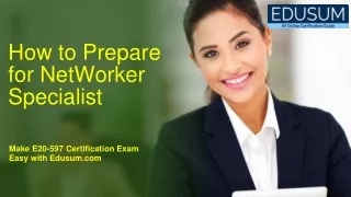 how to prepare for networker specialist