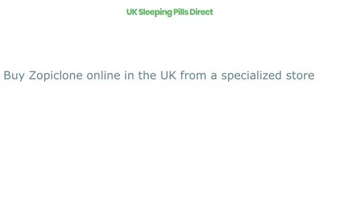 buy zopiclone online in the uk from a specialized store