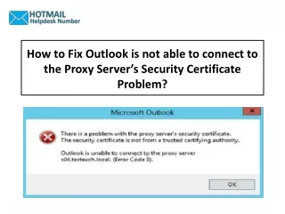 Outlook is Not Able to Connect to the Proxy Server’s Security Certificate | How to Fix? 1-888-726-3195