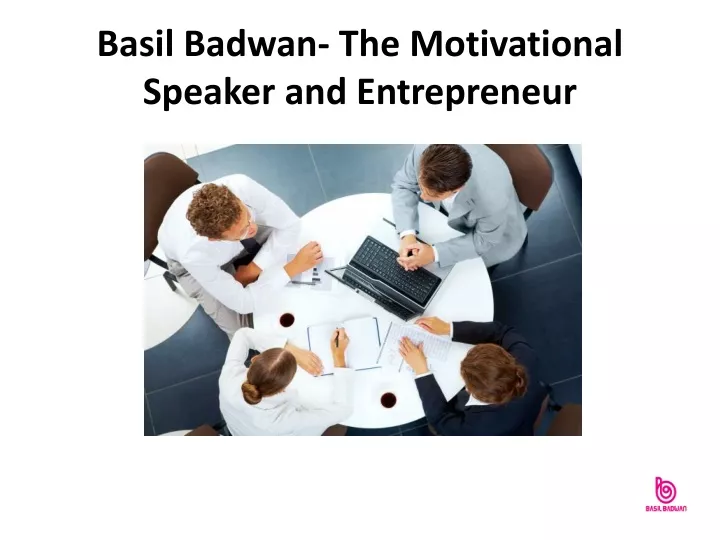 basil badwan the motivational speaker and entrepreneur