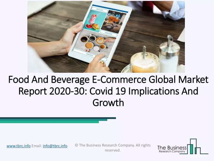 food and beverage e commerce global market report 2020 30 covid 19 implications and growth