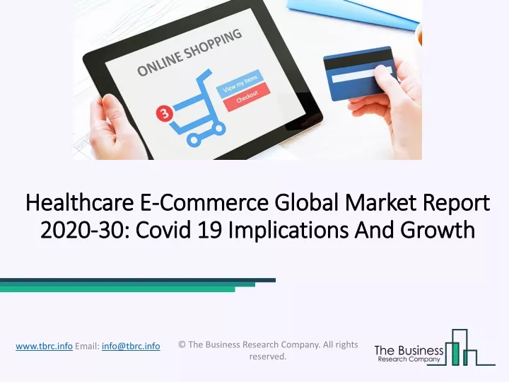 healthcare e commerce global market report 2020 30 covid 19 implications and growth