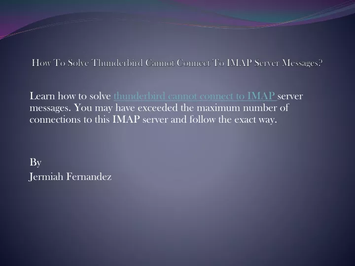 how to solve thunderbird cannot connect to imap server messages