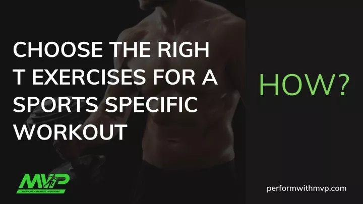 choose the righ t exercises for a sports specific