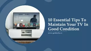 10 Essential Tips To Maintain Your TV In Good Condition