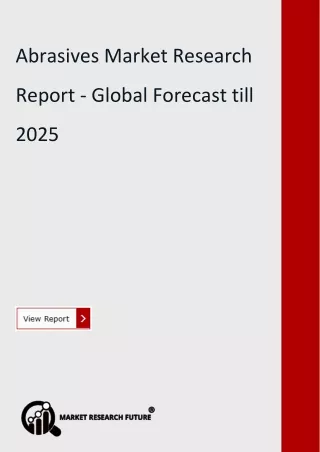 abrasives market research report global forecast