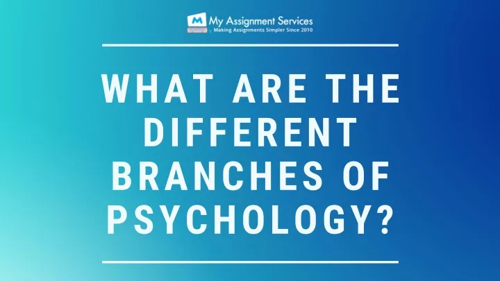 what are the different branches of psychology