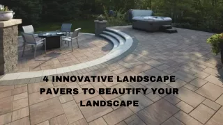 4 Innovative landscape pavers to beautify your landscape