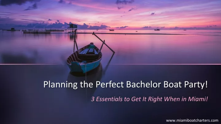 planning the perfect bachelor boat party