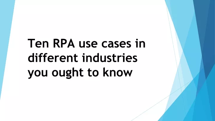 ten rpa use cases in different industries