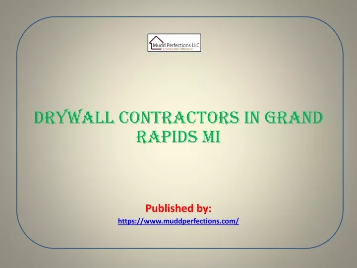 drywall contractors in grand rapids mi published by https www muddperfections com