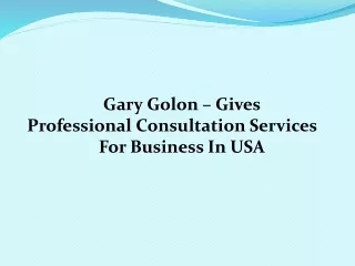 gary golon gives professional consultation