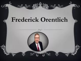 Frederick M Orentlich