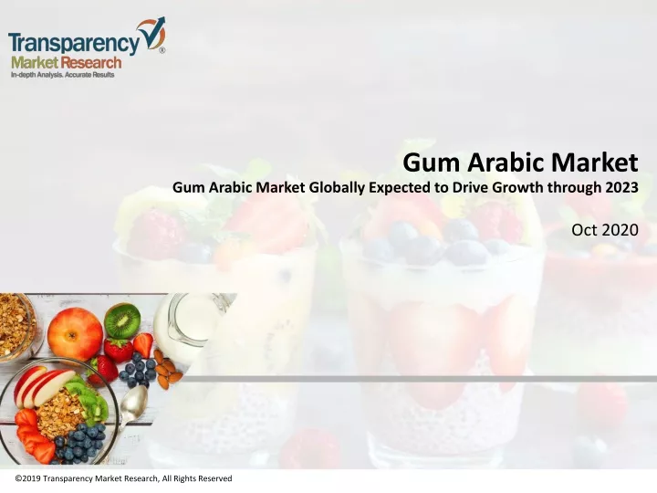 gum arabic market gum arabic market globally expected to drive growth through 20 23