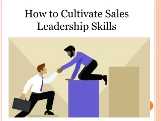 How to Cultivate Sales Leadership Skills
