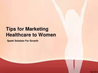 Tips for Marketing Healthcare to Women