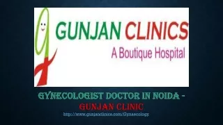 Gynecologist doctor in Noida | Gunjan Clinic