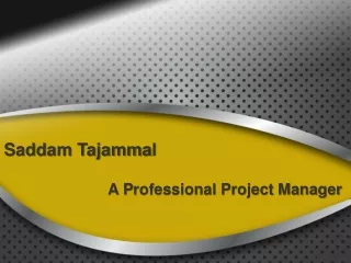 Saddam Tajammal A Professional Project Manager