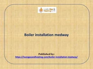 Boiler installation medway