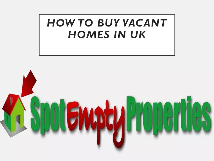 how to buy vacant homes in uk