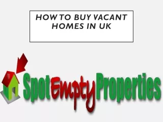 How to buy vacant homes in UK