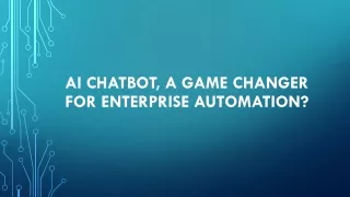 ai chatbot a game changer for enterprise automation