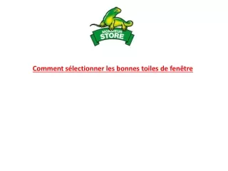 comment s lectionner les bonnes toiles de fen tre