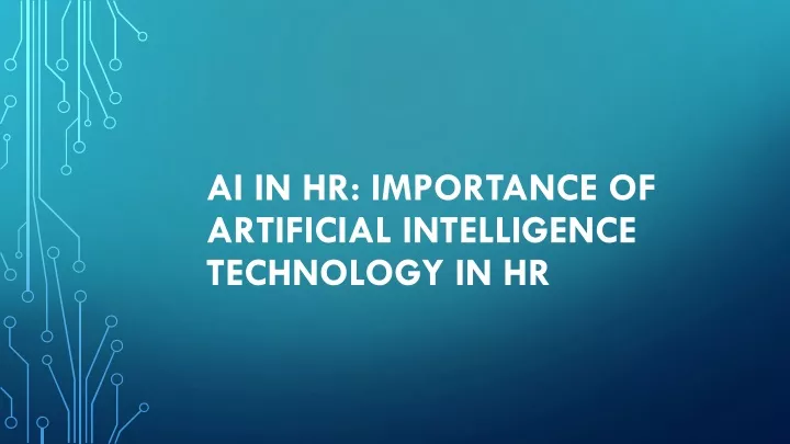 ai in hr importance of artificial intelligence technology in hr