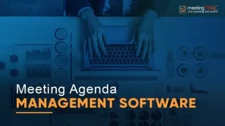 Why do you need Meeting and Agenda Management Software?