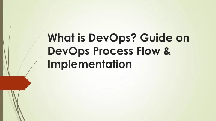 what is devops guide on devops process flow implementation