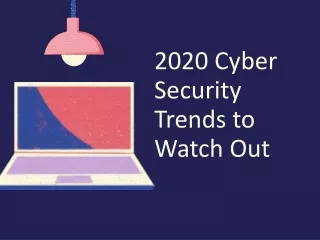 2020 cybersecurity trends to watch out