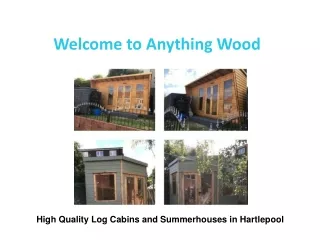 Log Cabins in Hartlepool | Anything Wood