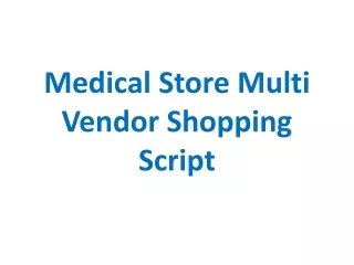 Medical Store Multi Vendor Shopping Script