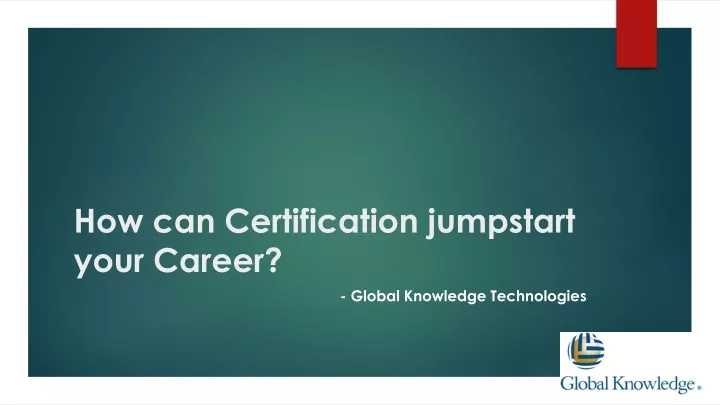 how can certification jumpstart your career