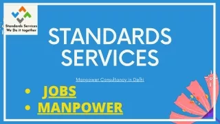 Placement Services in Delhi - Manpower Consultancy in Delhi - Standards Services PPT