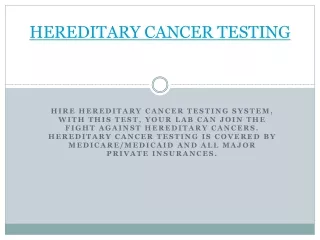 HEREDITARY CANCER TESTING