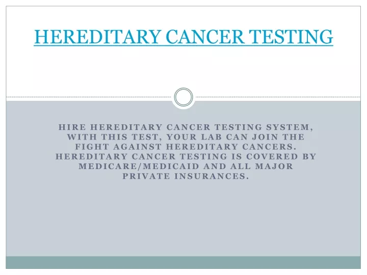 PPT - HEREDITARY CANCER TESTING PowerPoint Presentation, Free Download ...