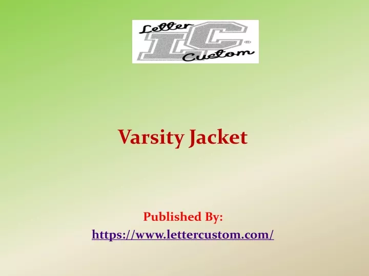 varsity jacket published by https www lettercustom com