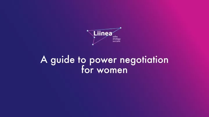 a guide to power negotiation for women