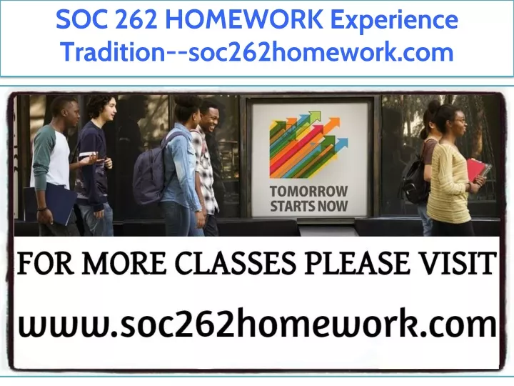 soc 262 homework experience tradition