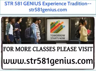 STR 581 GENIUS Experience Tradition--str581genius.com