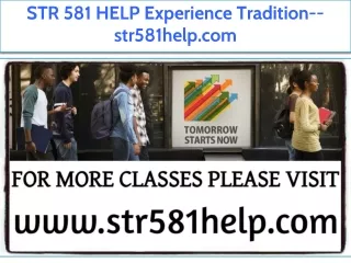 STR 581 HELP Experience Tradition--str581help.com