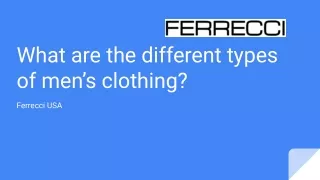 What are the different types of men’s clothing?