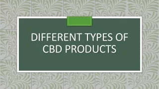 Different Types Of Cbd Products