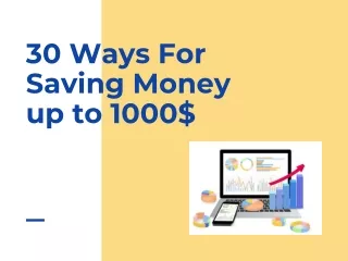 30 Ways For Saving Money up to 1000$