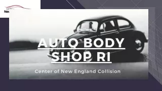 Auto body repair RI- Center of New England Collision 