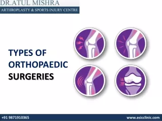 Dr. Atul Mishra, Best Orthopaedic Doctor in Delhi NCR, Hip and Knee Surgeon