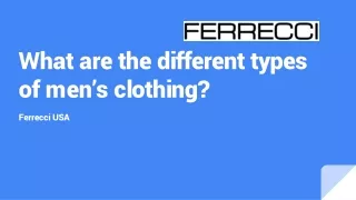 What are the different types of men’s clothing?