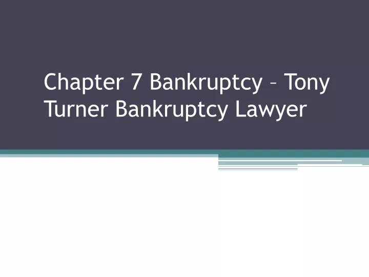 chapter 7 bankruptcy tony turner bankruptcy lawyer