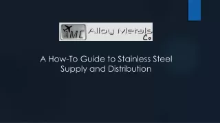 A How-To Guide to Stainless Steel Supply and Distribution